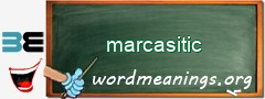 WordMeaning blackboard for marcasitic